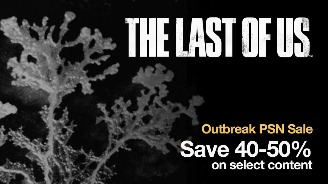 Save on The Last of Us with Outbreak Day 2015