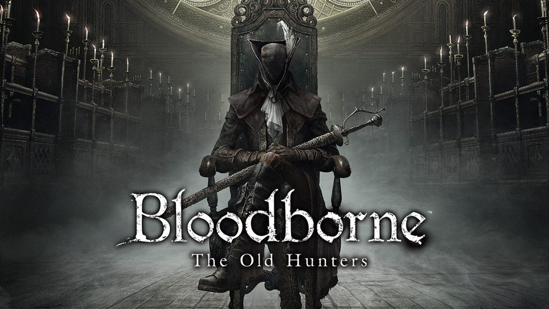 bloodborne complete edition – PlayStation.Blog