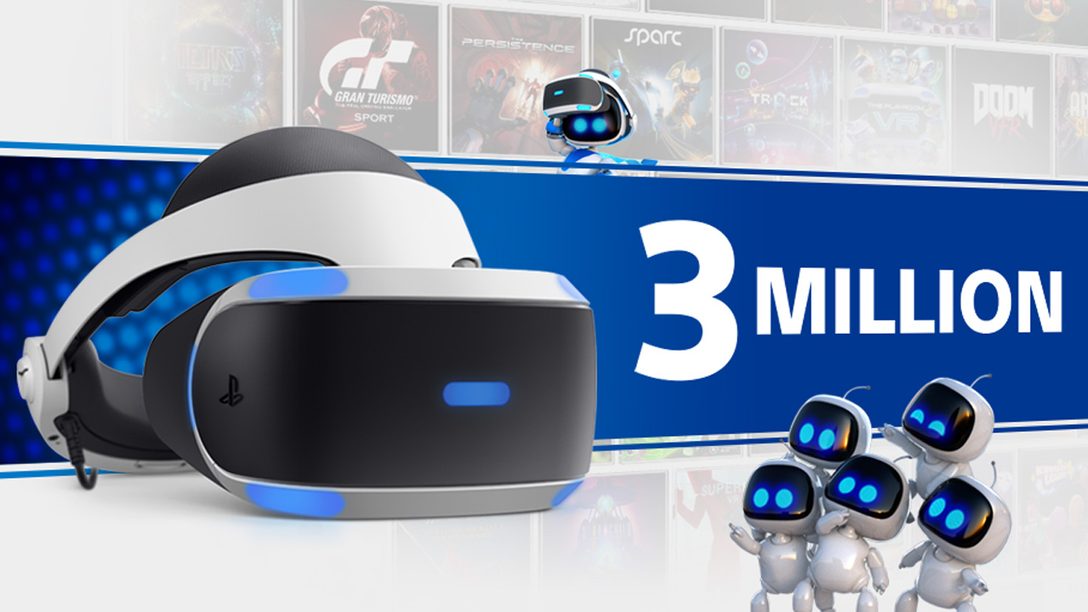 Celebrating 3 Million PS VR Systems Sold