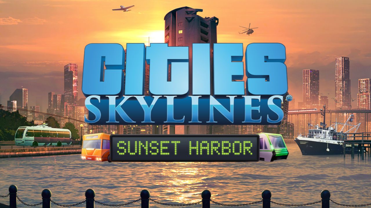 What S New In Cities Skylines Sunset Harbor Expansion Out Today Playstation Blog