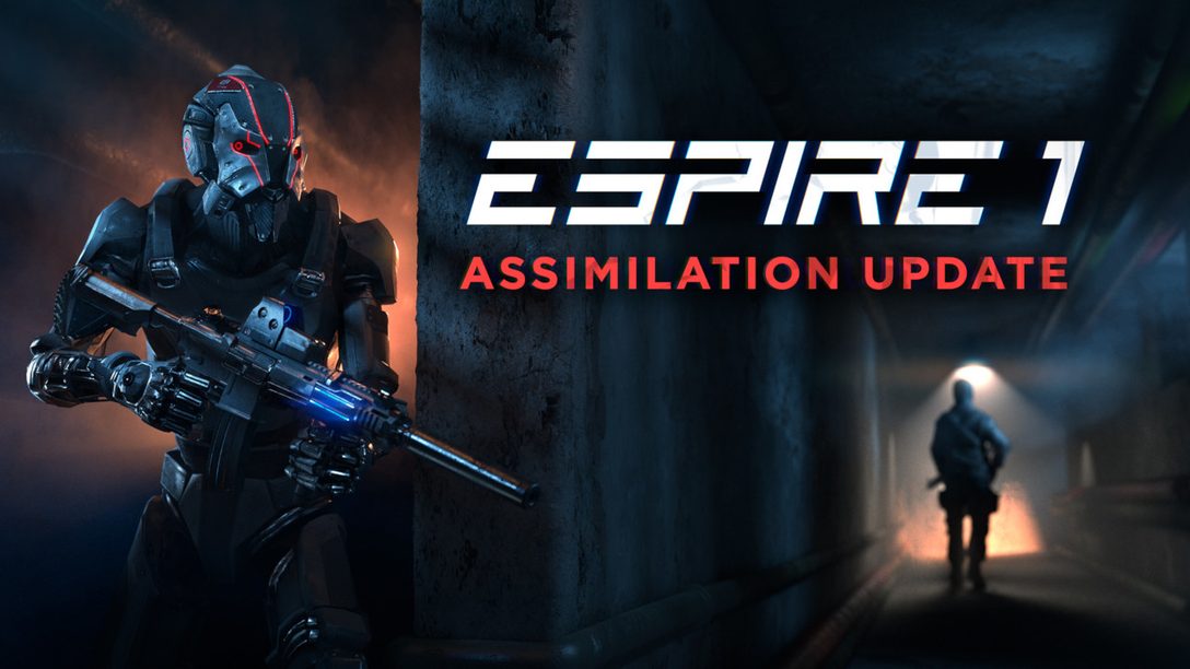 What’s New in Espire 1: VR Operative’s Assimilation Update, Live Tomorrow