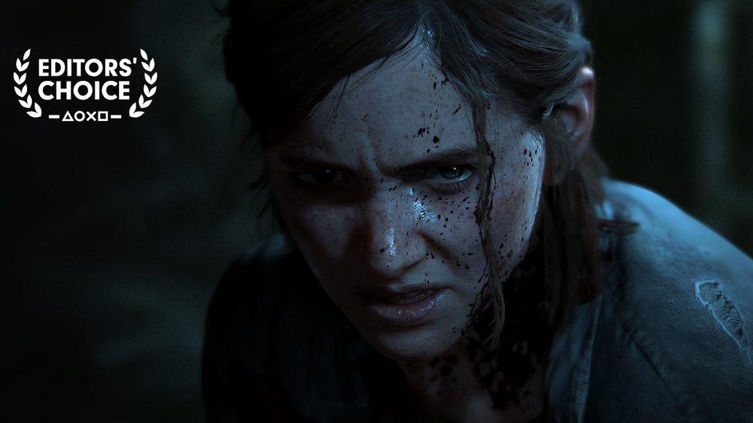 Editors’ Choice: The Last of Us Part II