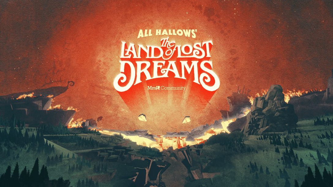 All Hallows’: The Land of Lost Dreams is calling…