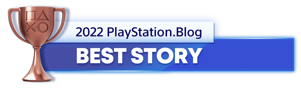 PlayStation Blog's 2022 Bronze trophy for best story