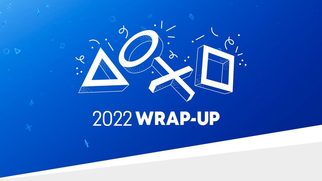 2022 Wrap-Up is here — relive your top gaming moments of the year starting today