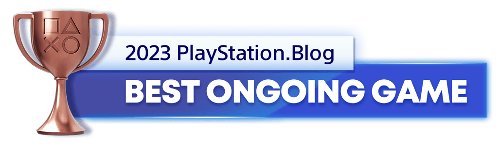 Bronze Trophy for the 2023 PlayStation Blog Best Ongoing Game Winner Bronze Trophy for the 2023 PlayStation Blog Best Ongoing Game Winner