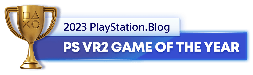 Gold Trophy for the 2023 PlayStation Blog PS VR2 Game of the Year Winner