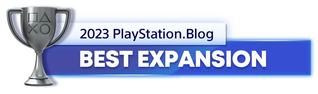 Silver Trophy for the 2023 PlayStation Blog Best Expansion Winner Silver Trophy for the 2023 PlayStation Blog Best Expansion Winner