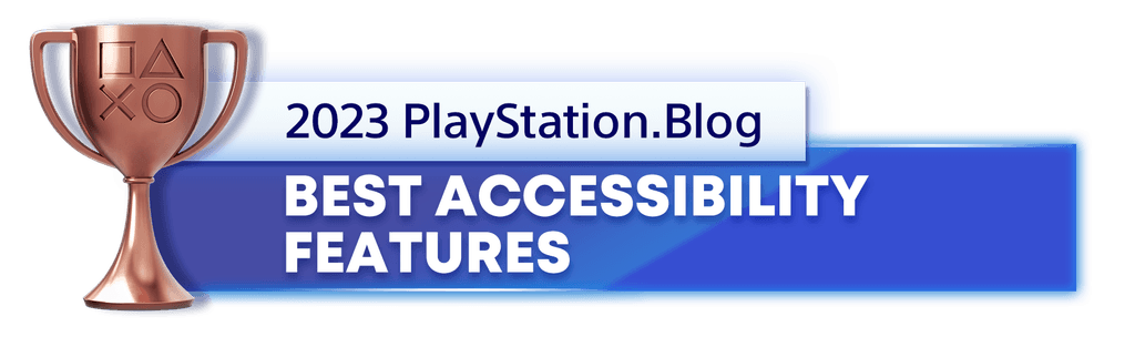 Bronze Trophy for the 2023 PlayStation Blog Best Accessibility Features Winner