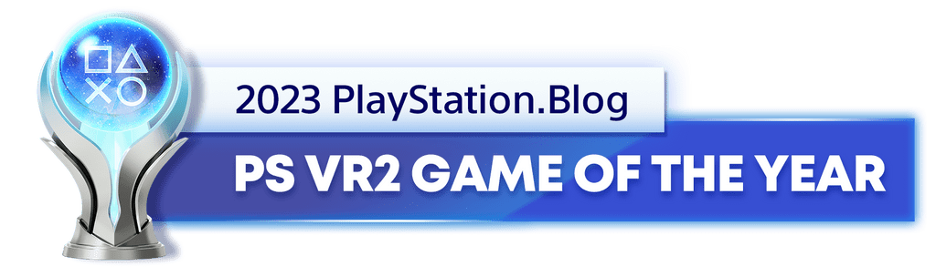 Platinum Trophy for the 2023 PlayStation Blog PS VR2 Game of the Year Winner