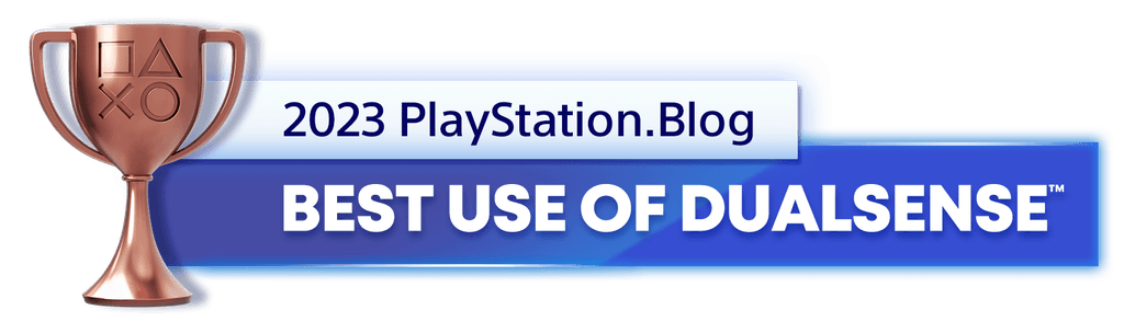 Bronze Trophy for the 2023 PlayStation Blog Best Use of DualSense Controller Winner Bronze Trophy for the 2023 PlayStation Blog Best Use of DualSense Controller Winner