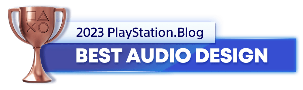 Bronze Trophy for the 2023 PlayStation Blog Best Audio Design Winner