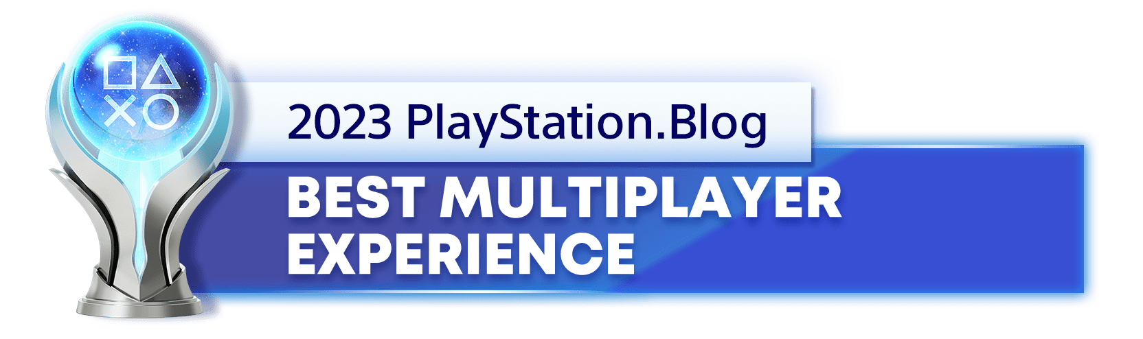 Platinum Trophy for the 2023 PlayStation Blog Best Multiplayer Experience Winner