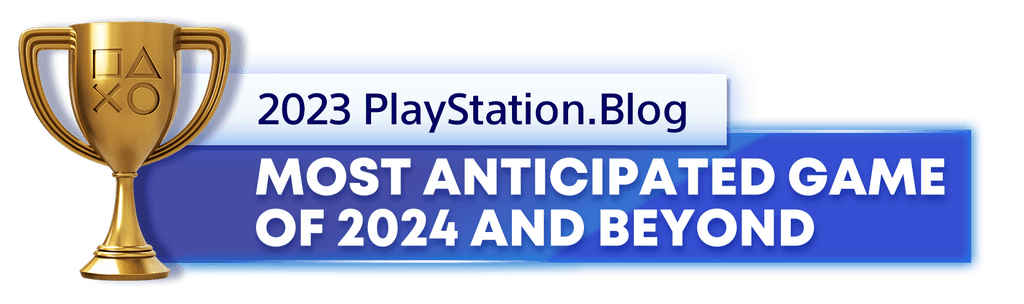 Gold Trophy for the 2023 PlayStation Blog Most Anticipated PlayStation Game of 2024 and Beyond Winner