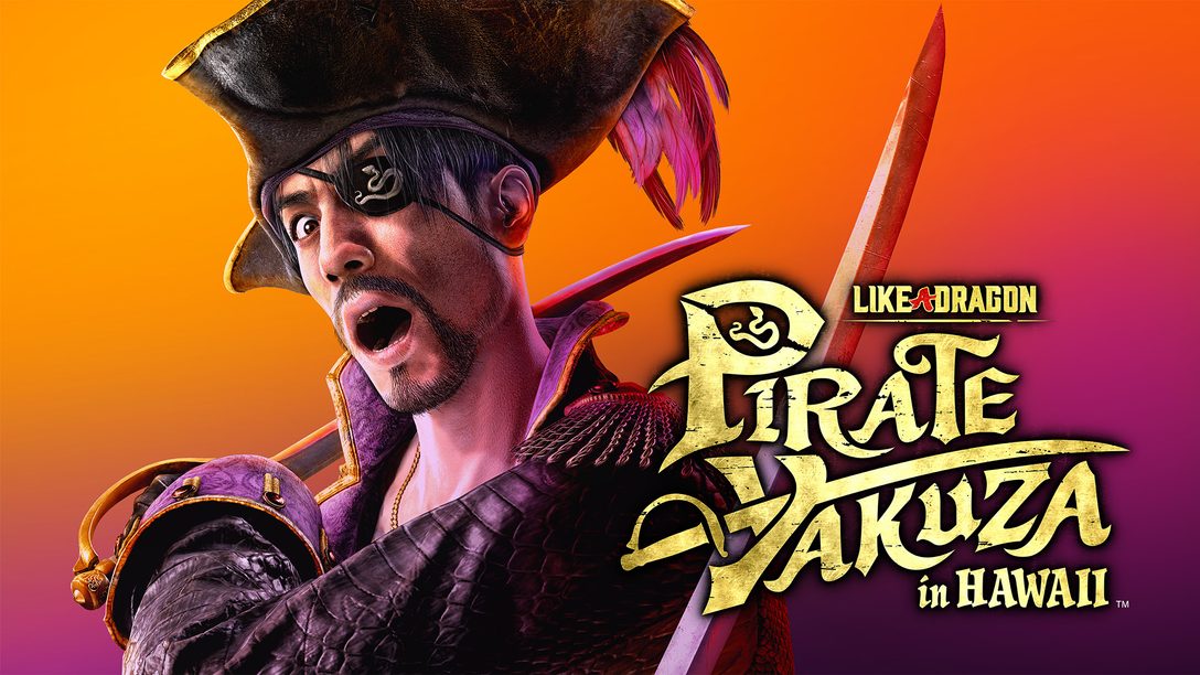 (For Southeast Asia) Like a Dragon: Pirate Yakuza in Hawaii Release Date Set for February 28, 2025!