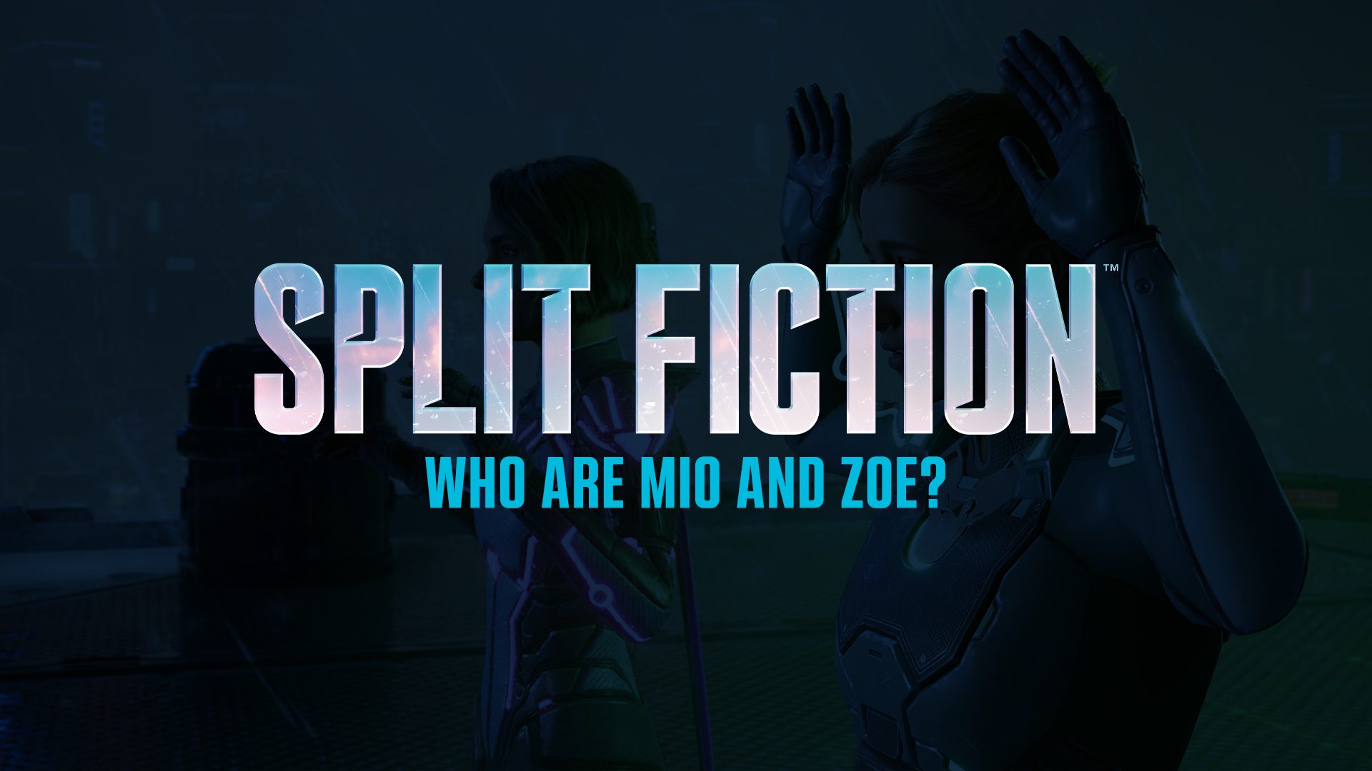 Split Fiction: Meet co-op protagonists Mio and Zoe