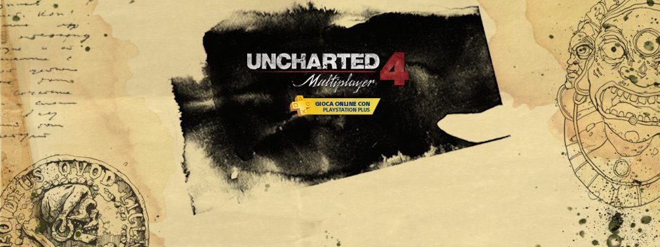 Uncharted 4VS4: la modalità Saccheggio attende i giocatori più agguerriti!
