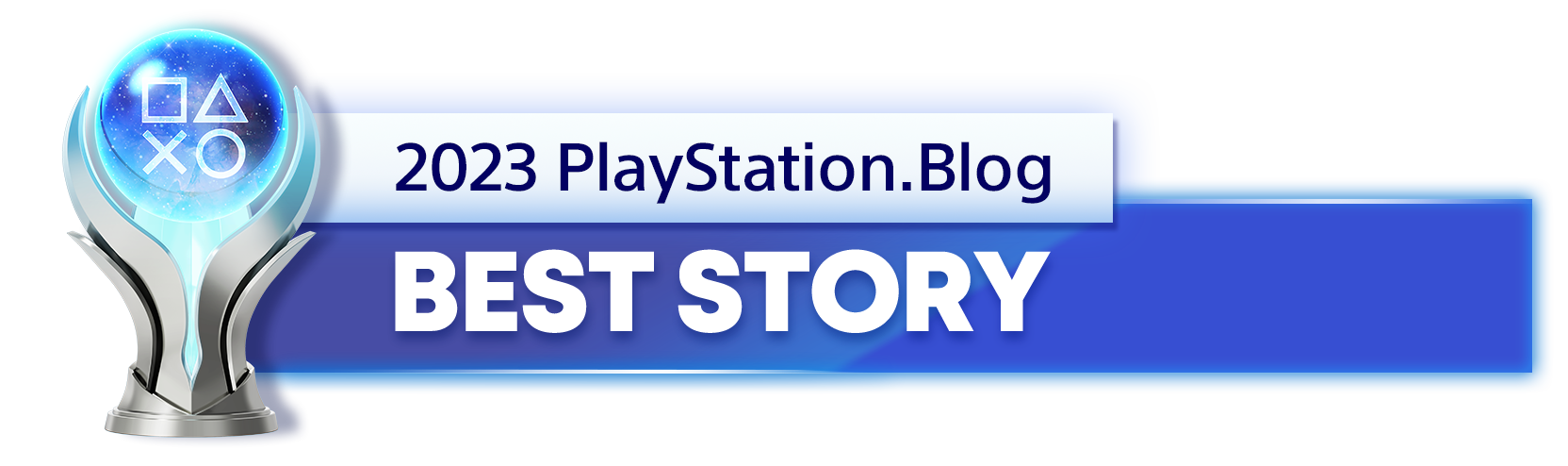  "Platinum Trophy for the 2023 PlayStation Blog Best Story Winner"