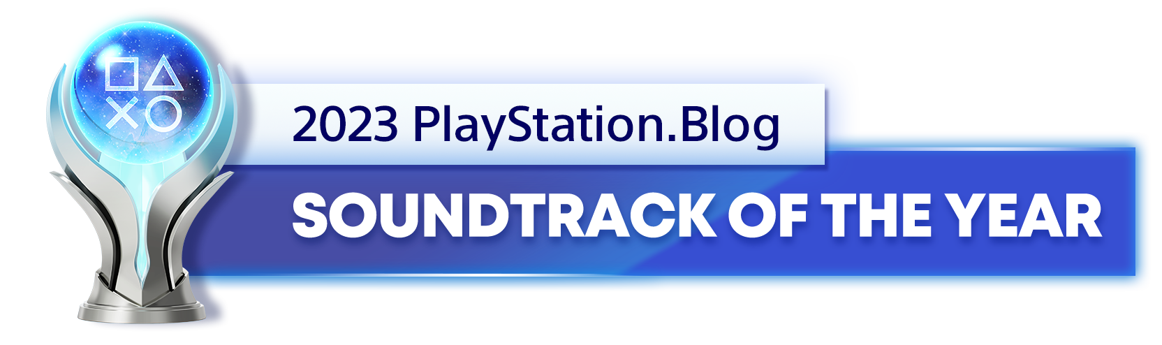  "Platinum Trophy for the 2023 PlayStation Blog Soundtrack of the Year Winner"