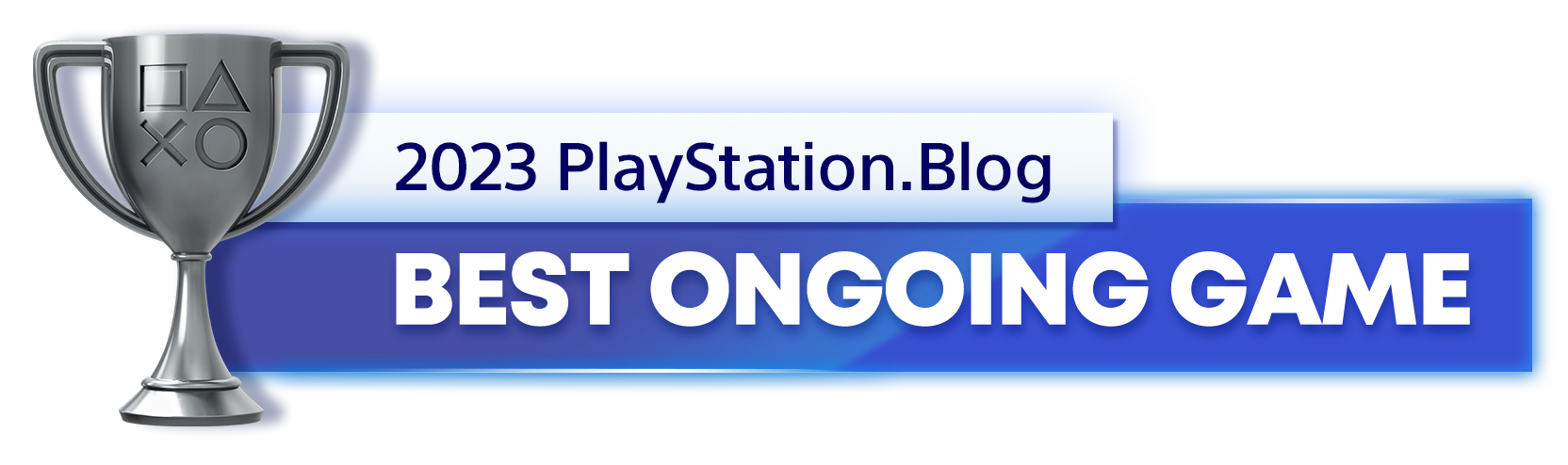  "Silver Trophy for the 2023 PlayStation Blog Best Ongoing Game Winner"