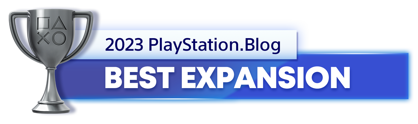  "Silver Trophy for the 2023 PlayStation Blog Best Expansion Winner"