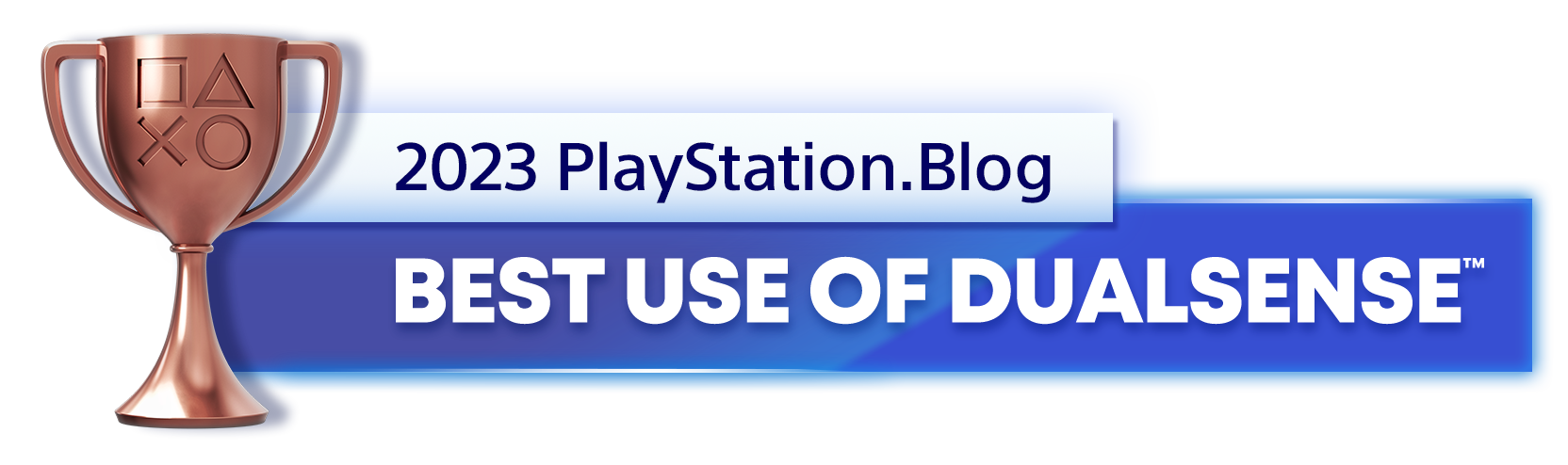  "Bronze Trophy for the 2023 PlayStation Blog Best Use of DualSense Controller Winner"