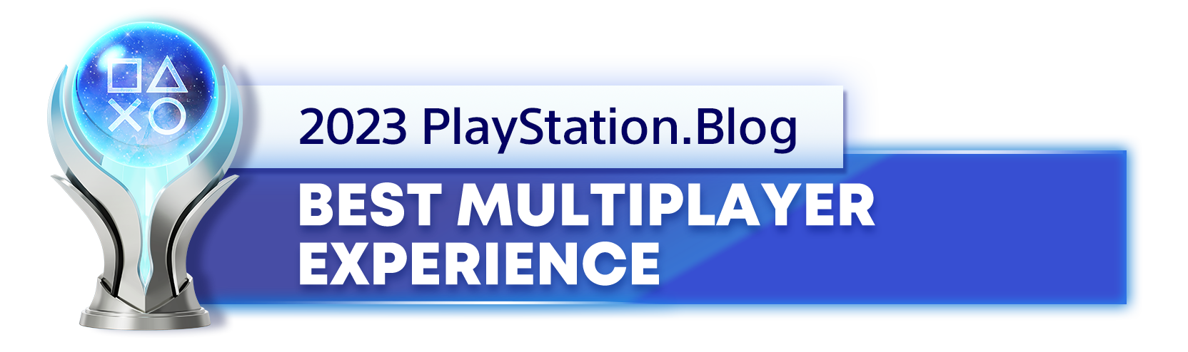  "Platinum Trophy for the 2023 PlayStation Blog Best Multiplayer Experience Winner"