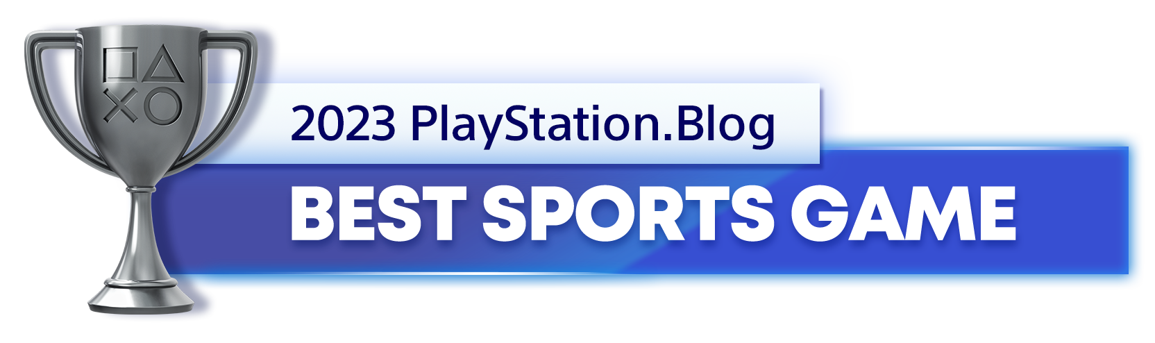  "Silver Trophy for the 2023 PlayStation Blog Best Sports Game Winner"