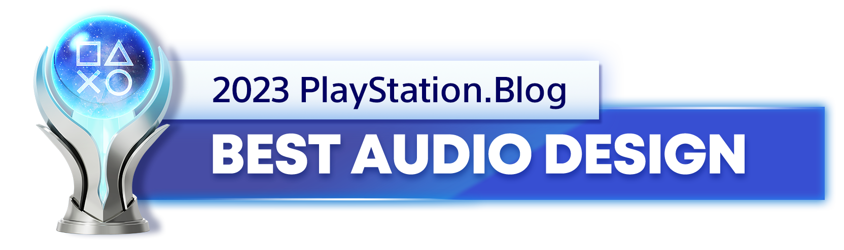  "Platinum Trophy for the 2023 PlayStation Blog Best Audio Design Winner"
