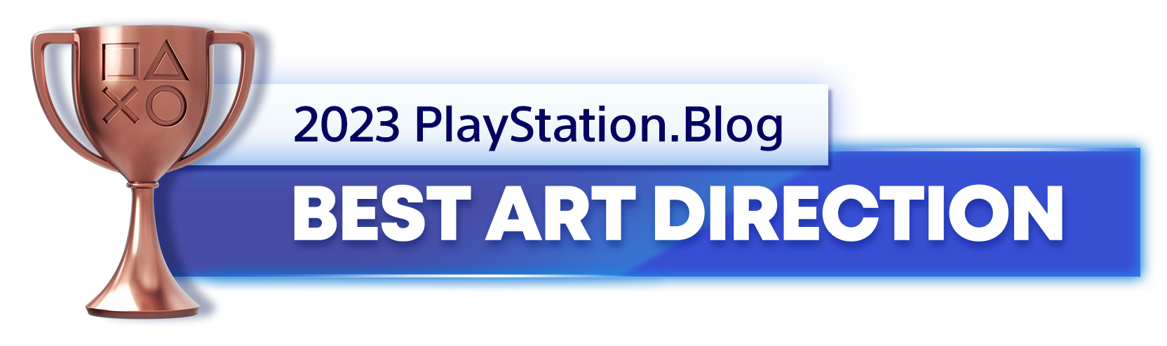  "Bronze Trophy for the 2023 PlayStation Blog Best Art Direction Winner"